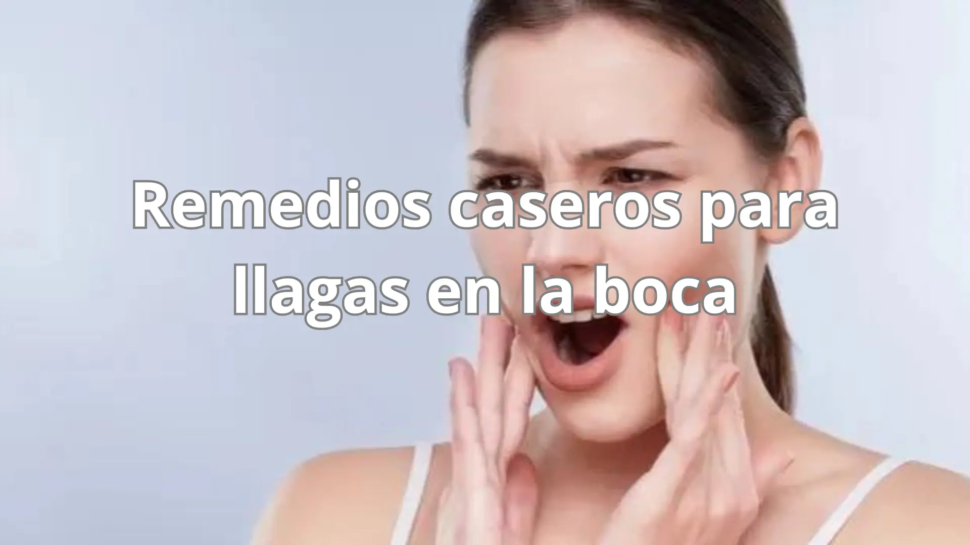 Remedios caseros para llagas en (1)