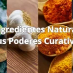 10 Ingredientes Naturales y sus